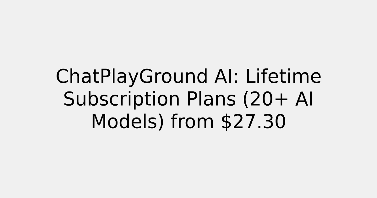 ChatPlayGround AI: Lifetime Subscription Plans (20+ AI Models) from .30